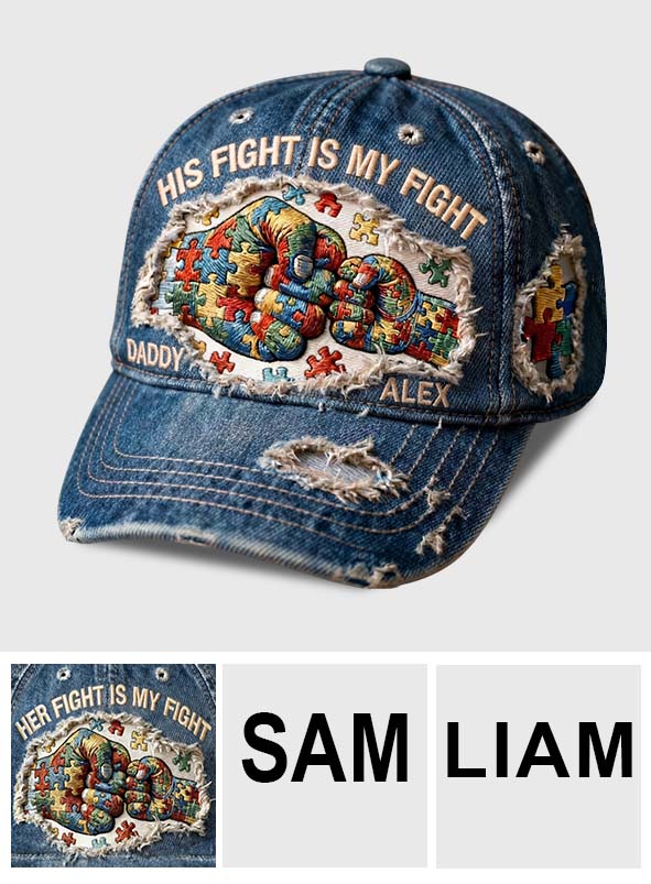 His Fight Is My Fight - Personalized Autism Awareness Classic Cap
