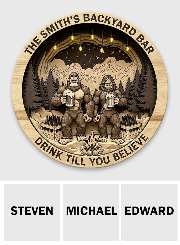 Buvez jusqu'à y croire - Panneau rond en bois personnalisé pour le camping