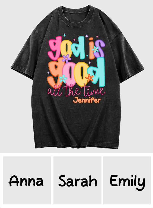 God Is Good - Personalized Christian Wash T-shirt