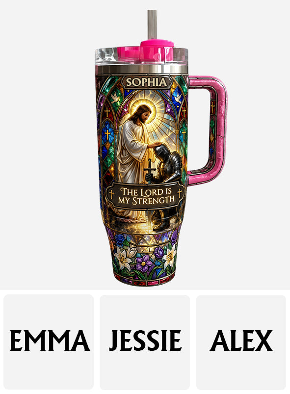 The Lord Is My Strength - Personalized Christian Tumbler With Handle