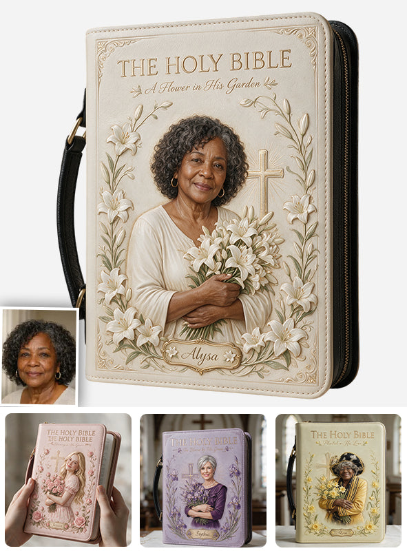 In His Garden, I Bloom - Personalized Christian Leather Bible Cover Bag