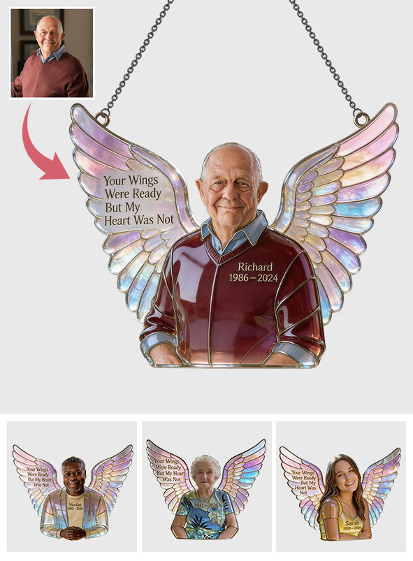 Your Wings Were Ready - Personalized Memorial Window Hanging Suncatcher Ornament