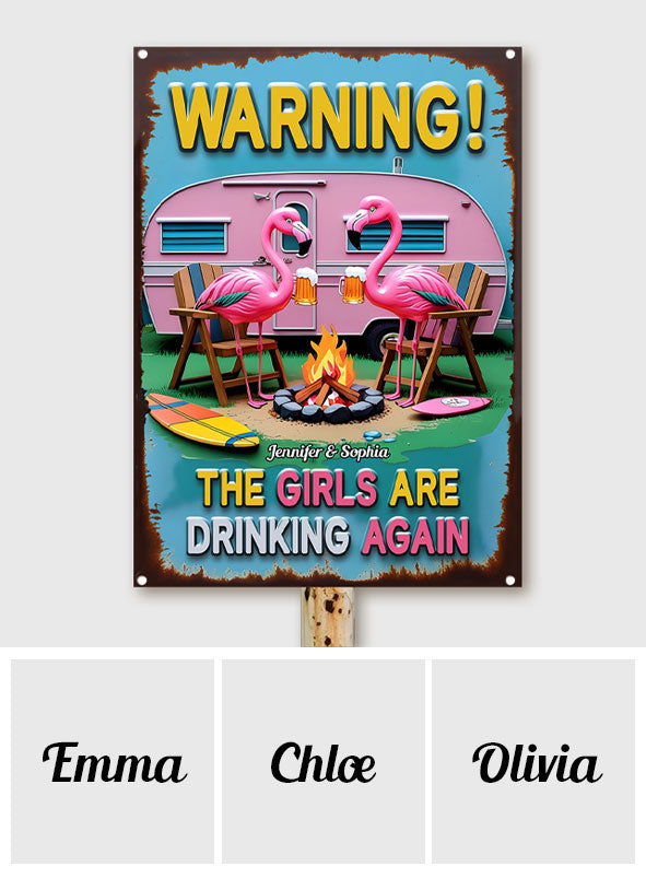 The Girls Are Drinking Again - Personalized Camping Rectangle Metal Sign