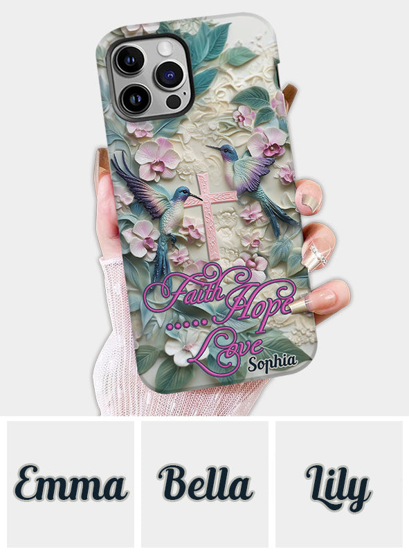Faith Hope Love - Personalized Hummingbird Full Print Phone Case
