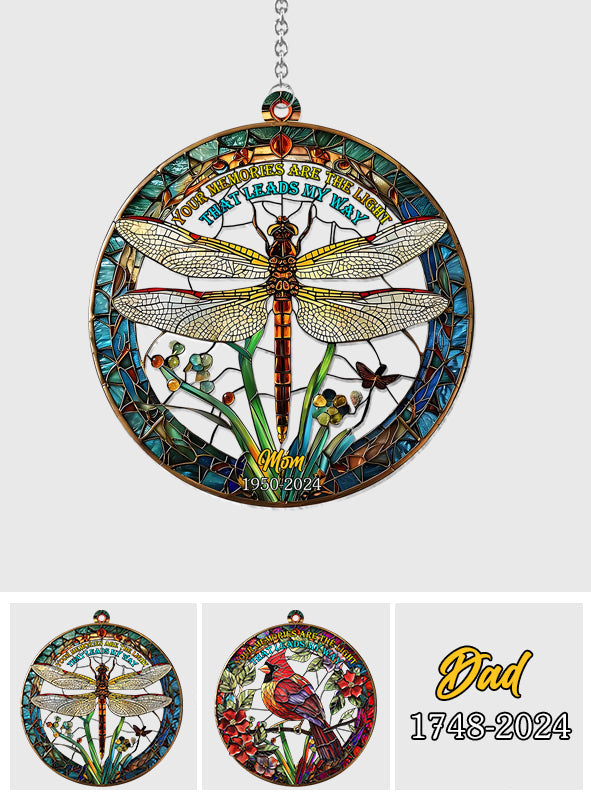 Your Memories Are The Light That Leads My Way - Personalized Memorial Window Hanging Suncatcher Ornament