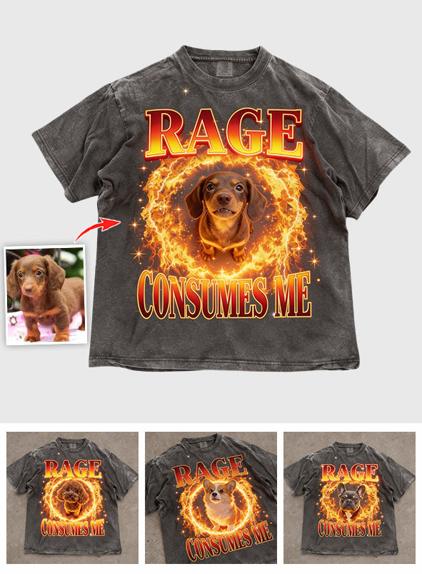 Rage Consumes Me, Sarcastic Quote - Personalized Dog Wash T-Shirt