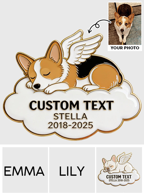 Your Wings Were Ready But My Heart Was Not Memorial Pet - Personalized Dog Pin