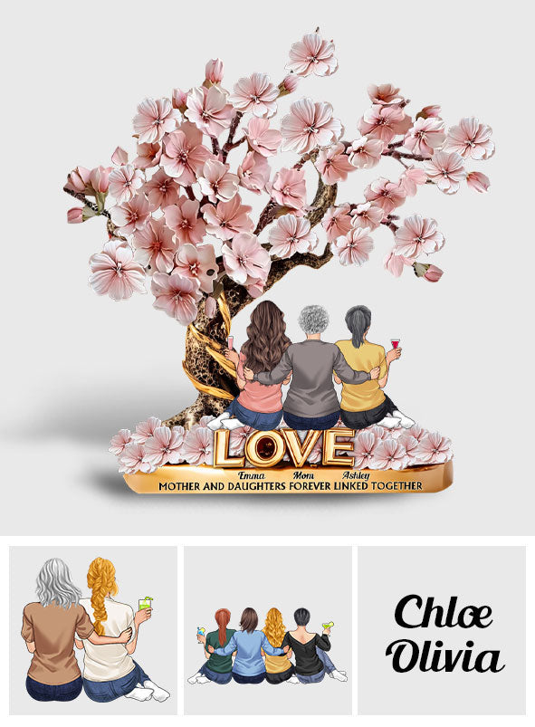 Mother And Daughters Forever Linked Together - Personalized Mother Custom Shaped Acrylic Plaque