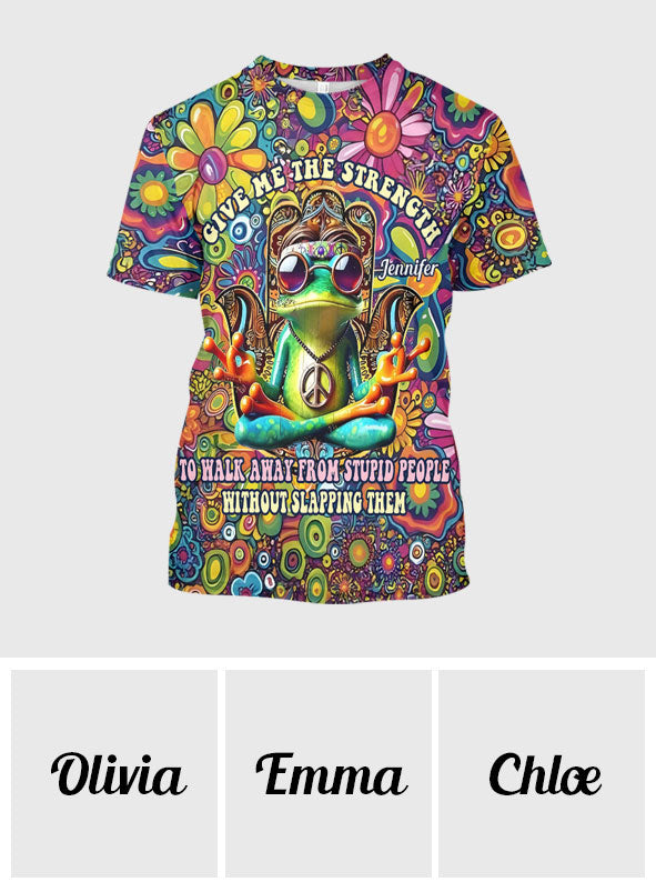 Donne-moi la force de m'éloigner des imbéciles - T-shirt hippie personnalisé