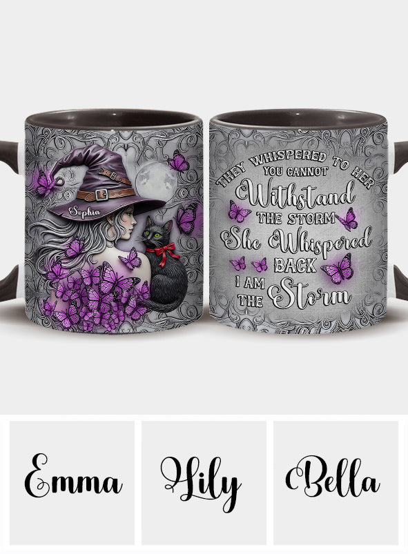 I Am The Stom - Personalized Witch Accent Mug