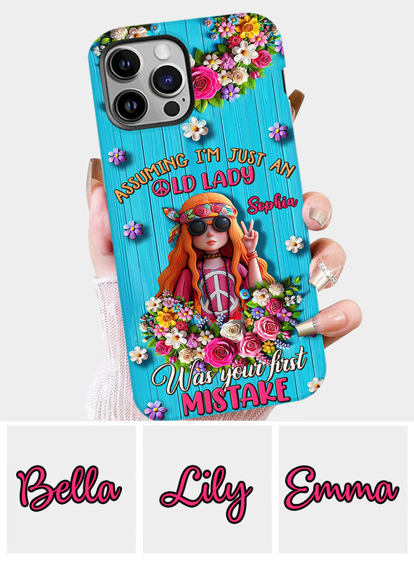 Assuming I'm Just An Old Lady Was Your First Mistake - Personalized Hippie Full Print Phone Case