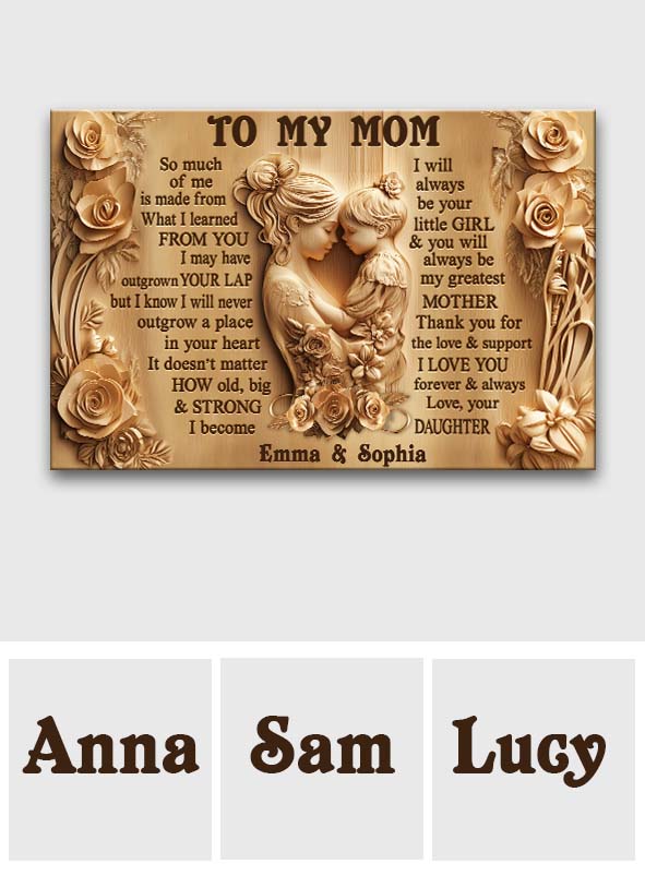 To My Mom - Personalized Mother Canvas And Poster