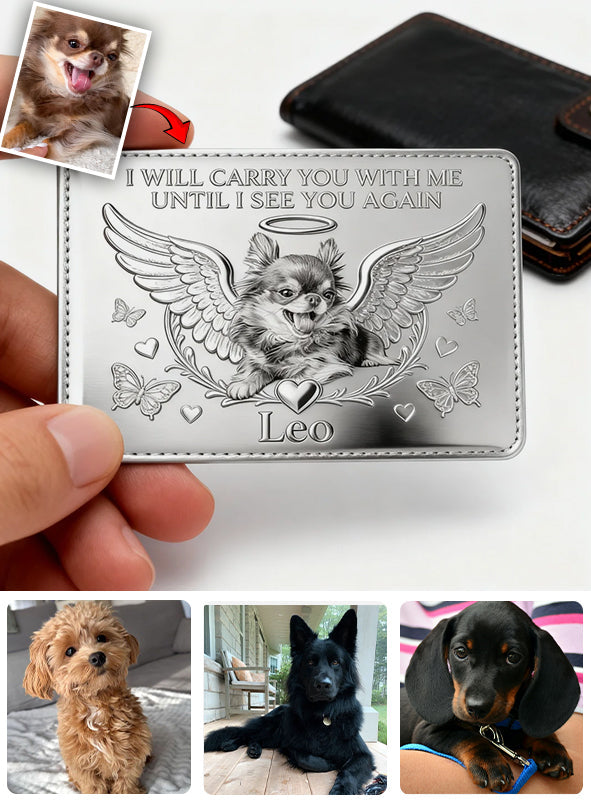 Je te porterai toujours avec moi - Carte personnalisée pour portefeuille pour chien