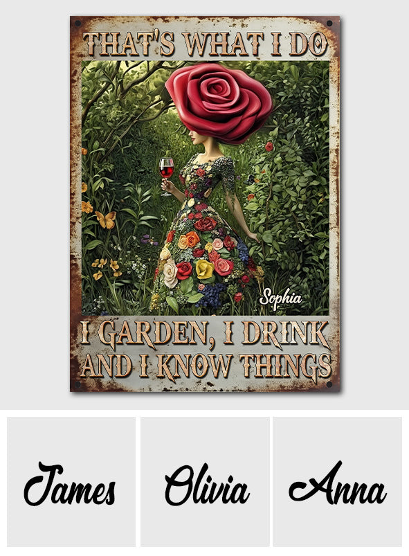 C'est ce que je fais : je jardine, je bois, je sais des choses - Panneau métallique rectangulaire personnalisé sur le thème du jardinage