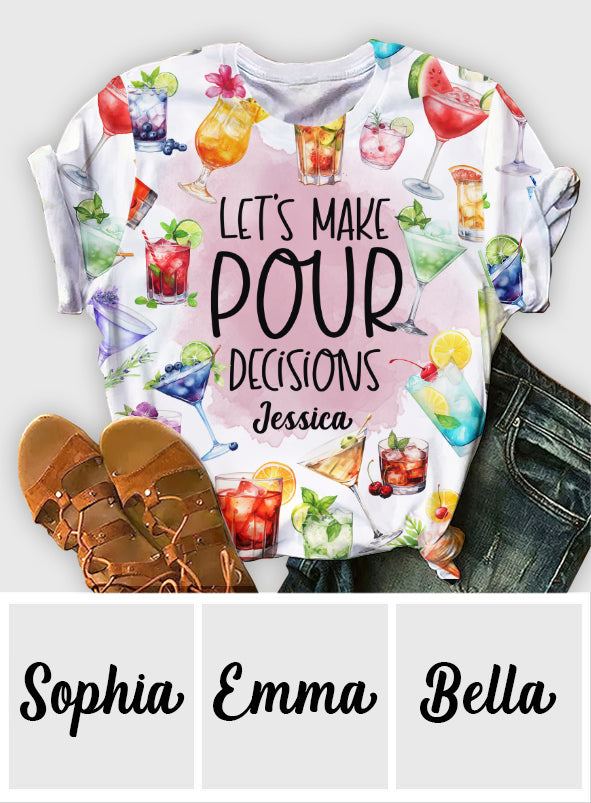 Let's Make Pour Decisions - Personalized Cocktail All Over Shirt