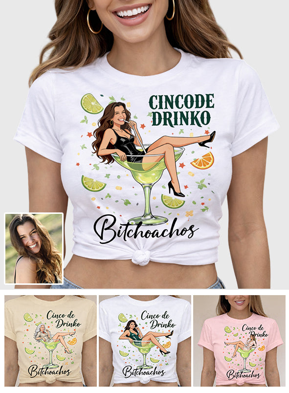 Cincode Drinko Bitchoachos - T-shirt et Sweat à Capuche Personnalisés pour Cinco de Mayo