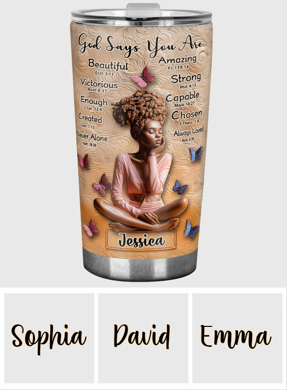 God Says You Are - Personalized African American Tumbler