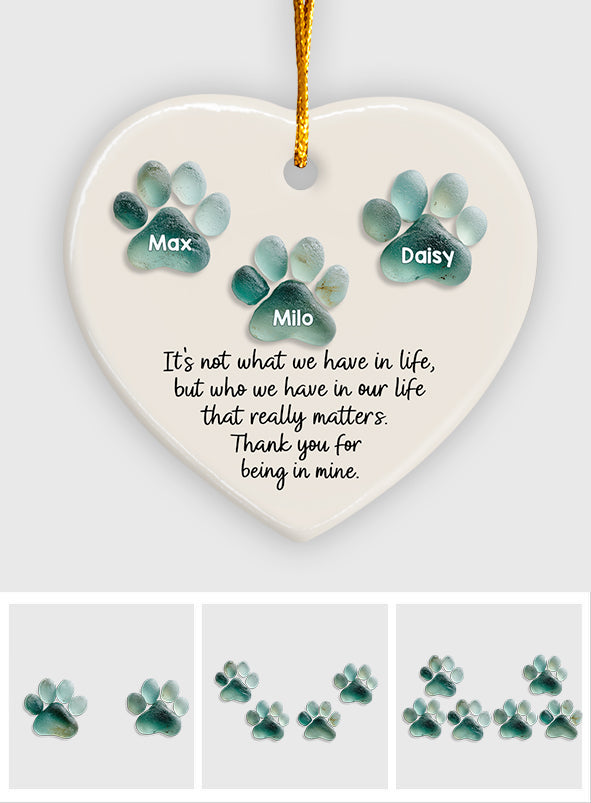 It's Not What We Have In Life Paws Aqua Green - Personalized Dog Ceramic Heart Ornament