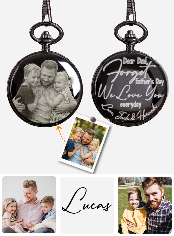 Oubliez la fête des pères, on t'aime tous les jours ! – Montre de poche personnalisée pour papa