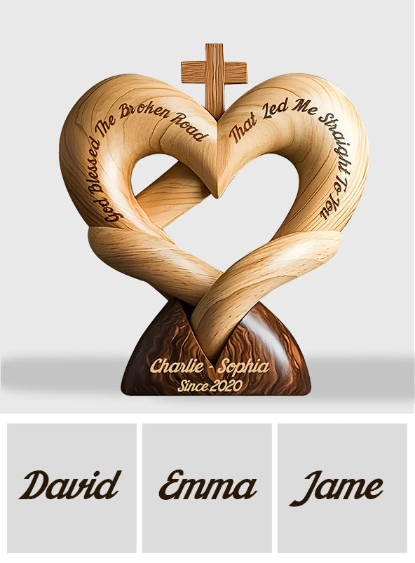 God Bless The Broken Road That Led Me Straight To You - Personalized Couple Custom Shaped Wood Plaque