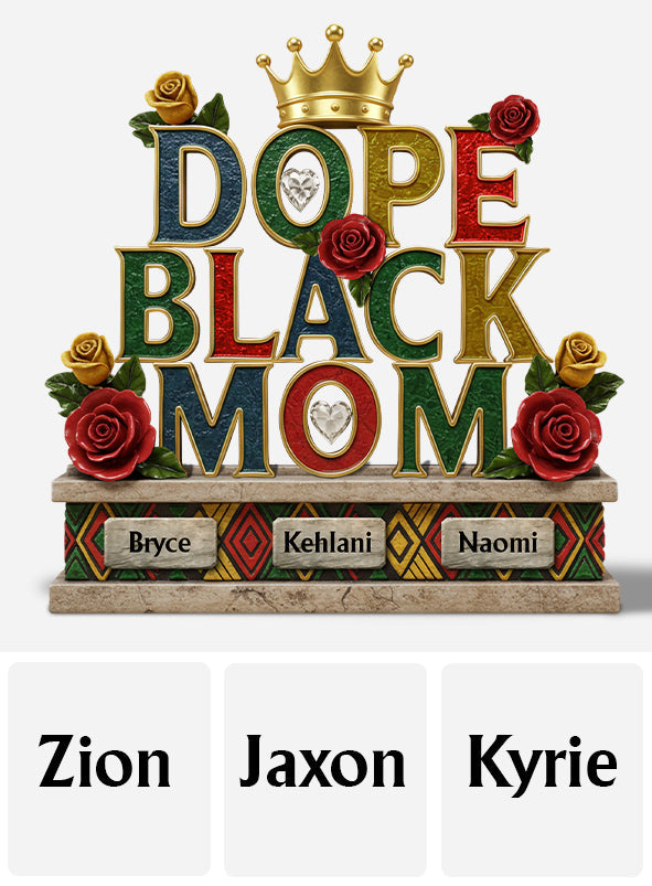Dope Black Mom - Personalized Mother Custom Shaped Acrylic Plaque