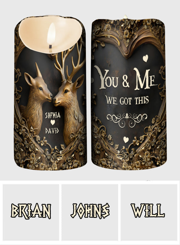 You And Me We Got This - Personalized Hunting Flameless Candle