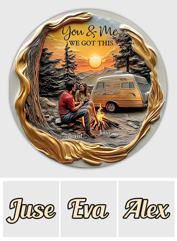 You & Me We Got This - Personalized Camping Round Shaped Stone