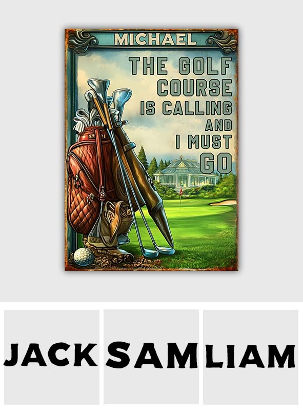 The Golf Course Is Calling And I Must Go - Personalized Golf Rectangle Metal Sign
