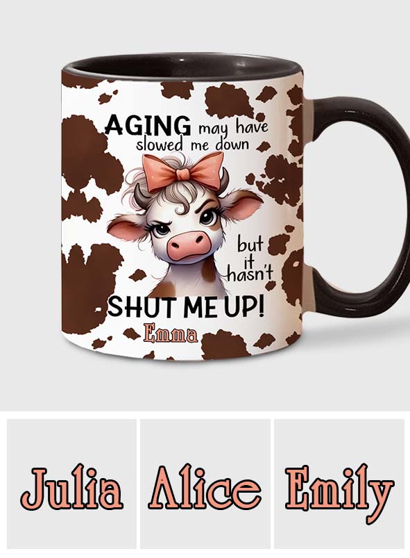 Le vieillissement a peut-être ralenti - Mug personnalisé à motif vache