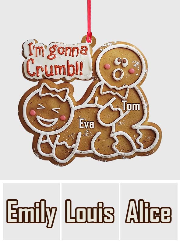 I'm Gonna Crumb! - Personalized Couple Ornament