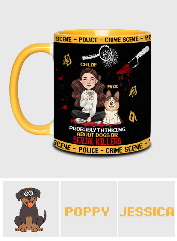 Vous pensez sans doute aux chiens ou aux tueurs en série ? - Mug personnalisé
