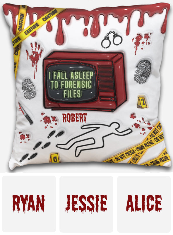 I Fall Asleep For Forensic Files - Personalized Throw Pillow