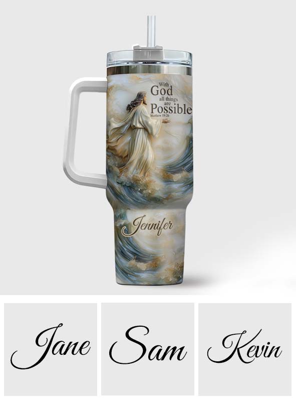 With God All Things Are Possible - Personalized Christian Tumbler With Handle