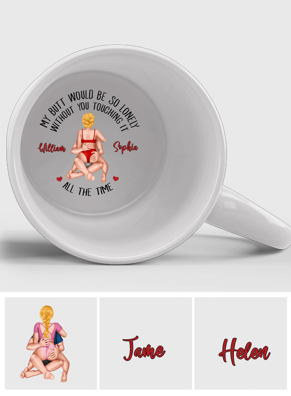 Mes fesses seraient si seules sans toi - Mug personnalisé pour couple avec message caché