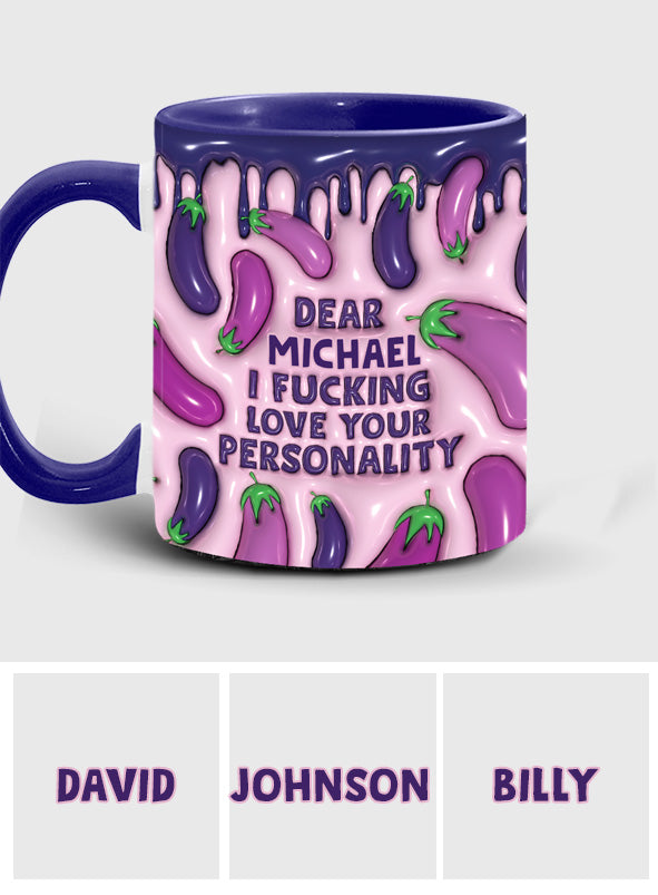 I Love Your Personality - Personalized Couple Accent Mug
