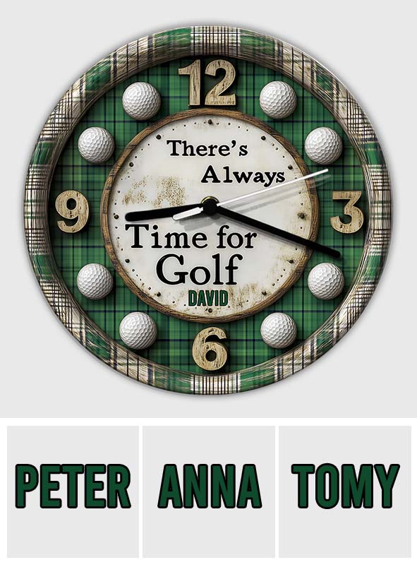 There's Always Time For Golf - Personalized Golf Wall Clock