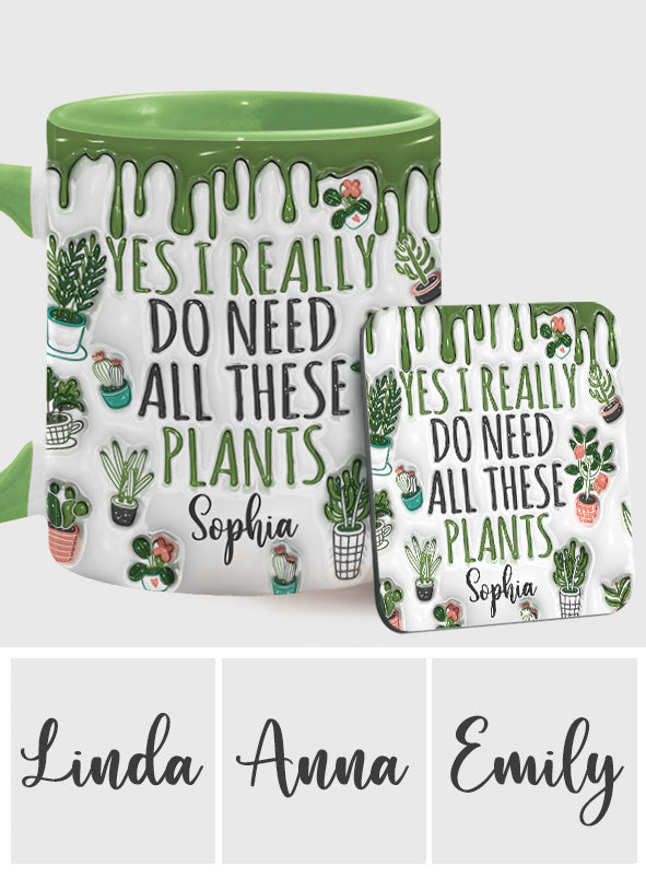Oui, j'ai besoin de toutes ces plantes ! – Mug personnalisé sur le thème du jardinage