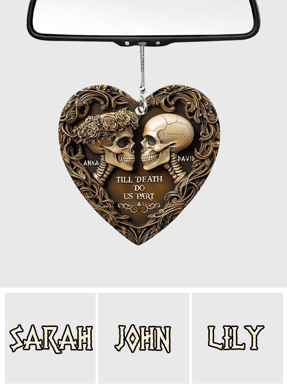 Til Death Do Us Part - Personalized Couple Car Ornament