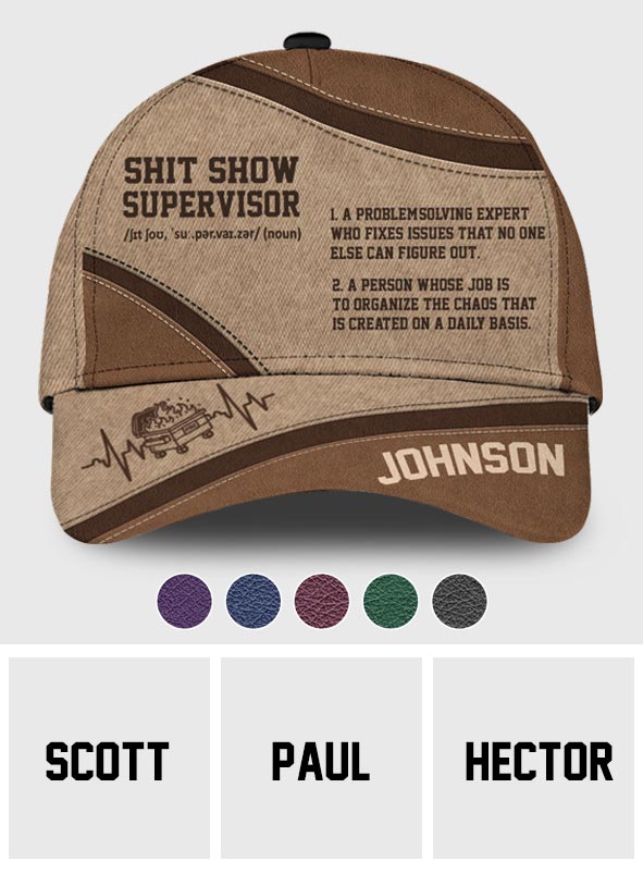 Shit Show Supervisor - Personalized Colleague Classic Cap