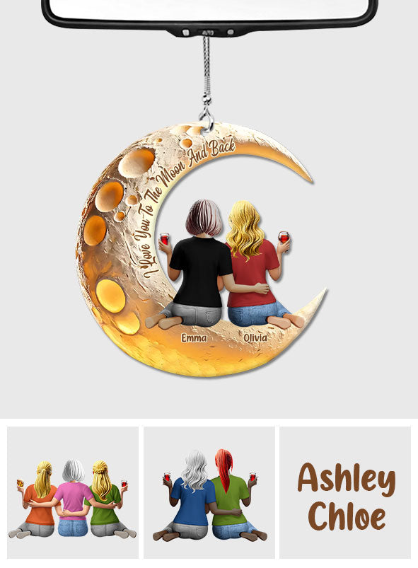 Je t'aime jusqu'à la lune et retour - Ornement de voiture personnalisé pour maman