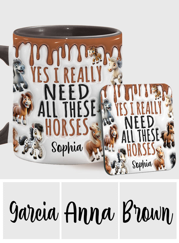 I Need All These Horses - Personalized Horse Accent Mug