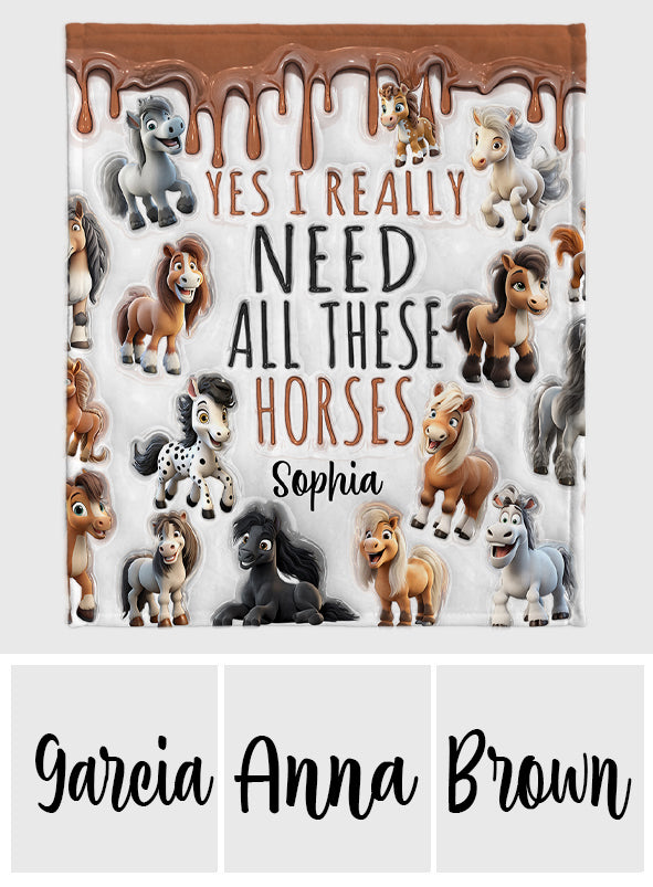 I Need All These Horses - Personalized Horse Blanket