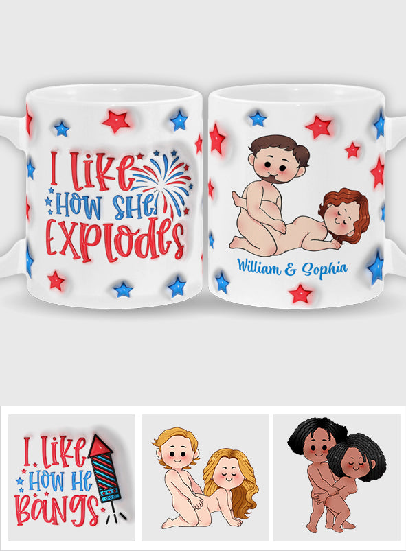 I Like How He Bangs I Like How She Explodes 4th July - Personalized Couple Mug