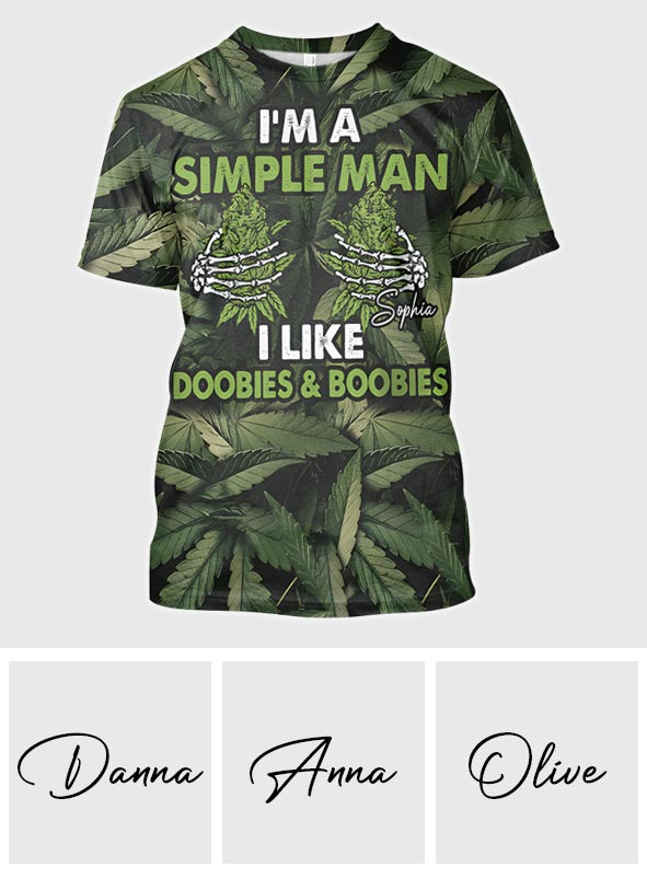 Je suis un homme simple, j'aime les joints et les seins - T-shirt personnalisé « Weed All Over »
