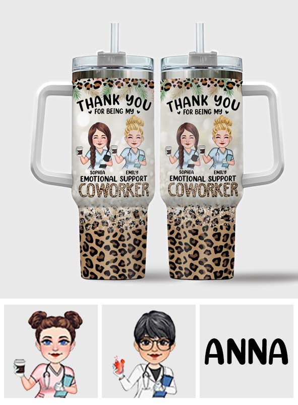 Thank You For Being My Emotional Coworker - Personalized Nurse Tumbler With Handle
