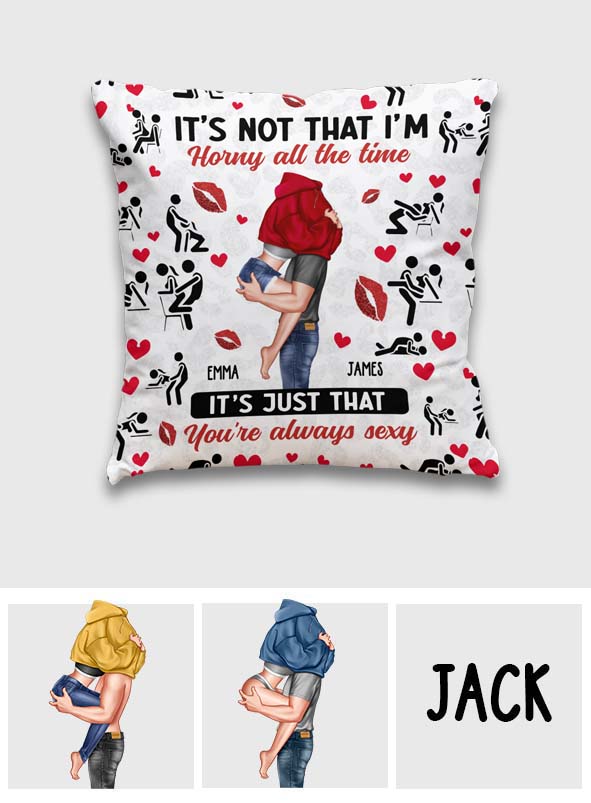 Because You're Always Sexy - Personalized Couple Throw Pillow