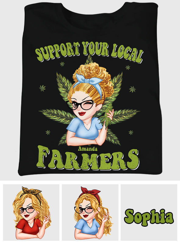 Soutenez vos agriculteurs locaux - T-shirt et sweat à capuche personnalisés sur le thème du cannabis