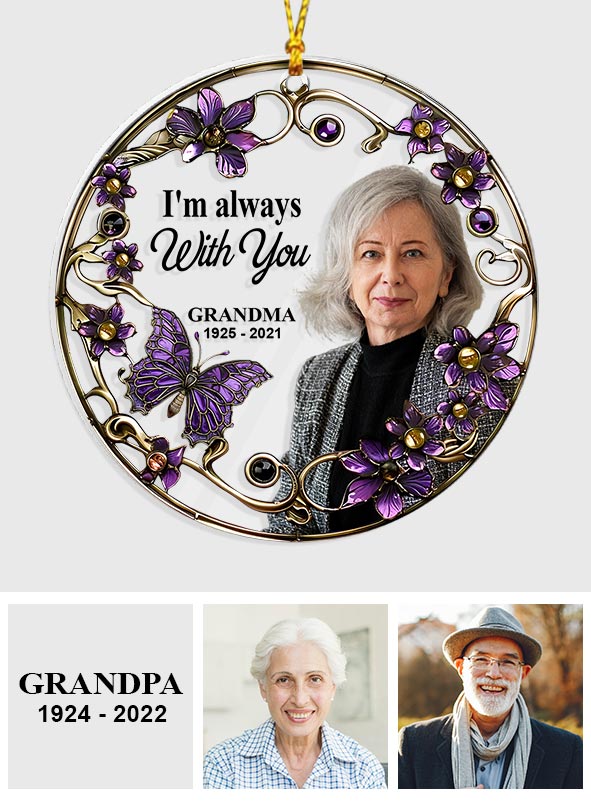 Je suis toujours avec toi - Ornement commémoratif transparent personnalisé en forme de cercle - Je suis toujours avec toi