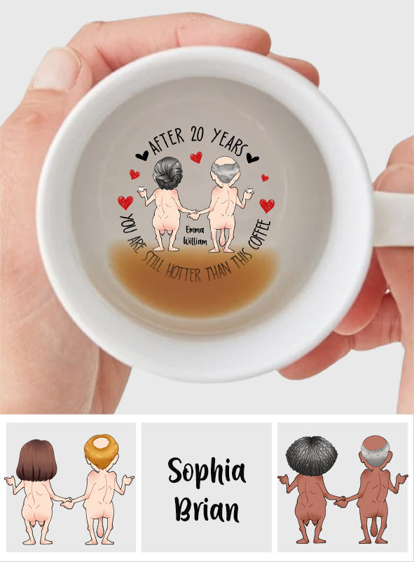 Après des années, tu es toujours plus sexy que ce café - Mug personnalisé avec message caché pour couple
