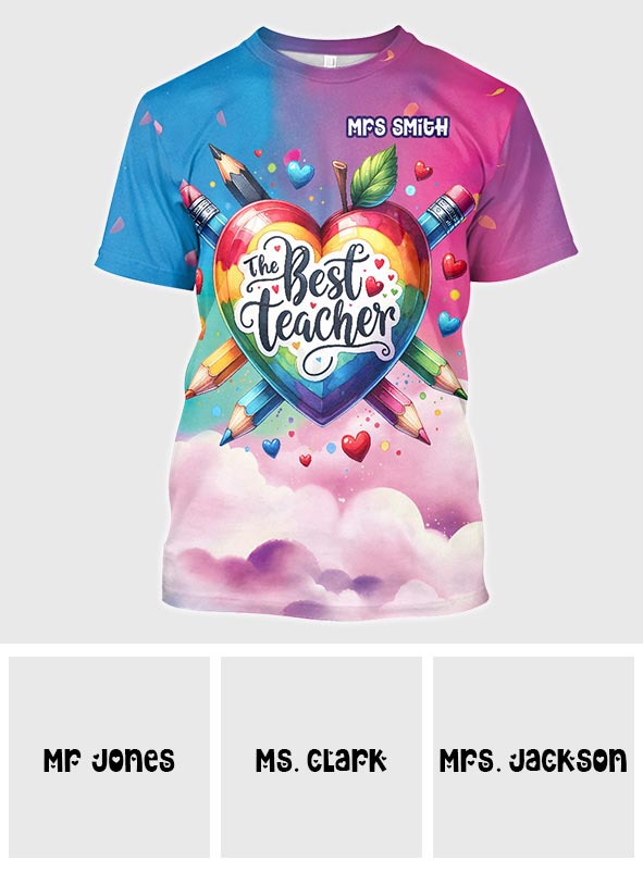 The Best Teacher Colorful Heart - Personalized Teacher All Over Shirt